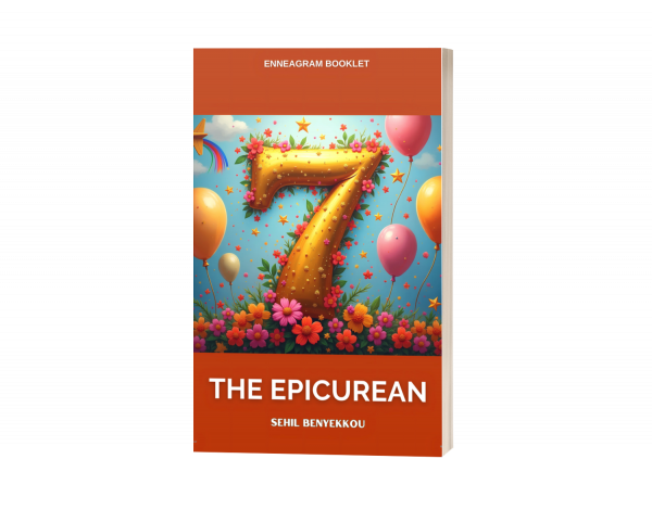 Servant of Joy and Pleasure : The Epicurean, Enneagram Type 7